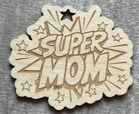 Super Mom Keychain MUST ORDER 10